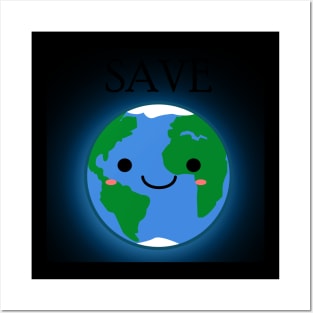 Earth: Save Posters and Art